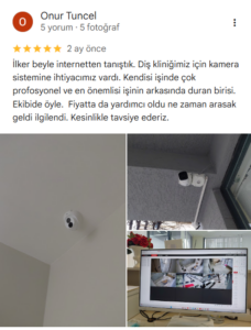 Diş kliniği güvenlik sistemi müşteri yorumu